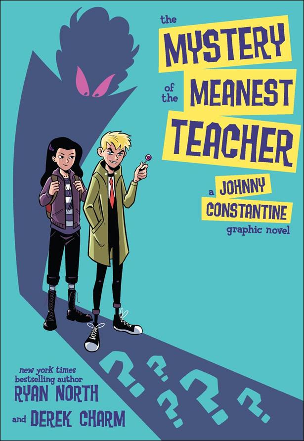 Mystery of the Meanest Teacher: A Johnny Constantine Graphic Novel issue nn