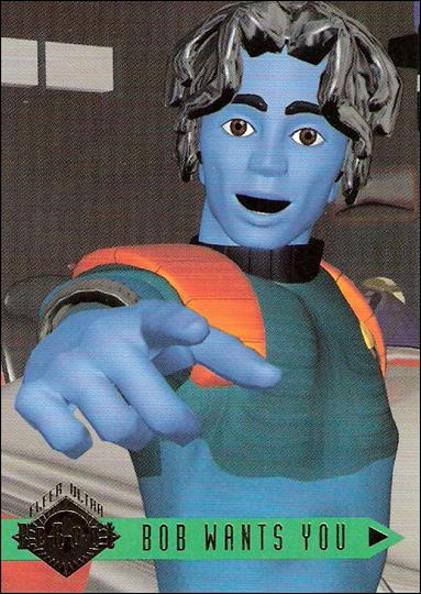ReBoot (Base Set) card 19 Bob Wants You