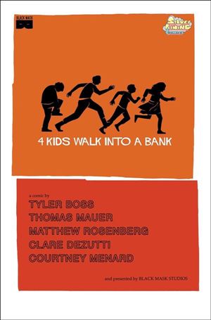 4 Kids Walk into a Bank issue 1-P Silver Lining Comics Cover 1/250