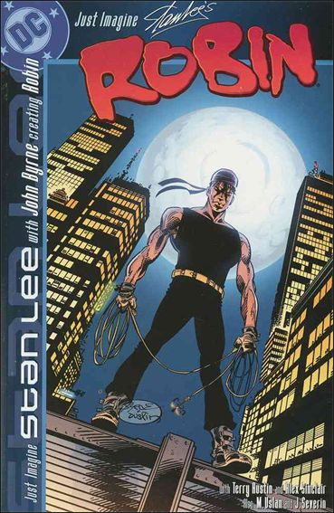 Just Imagine Stan Lee with John Byrne Creating Robin issue 1