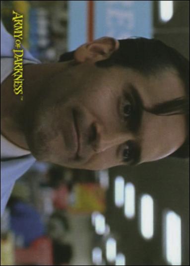 Army of Darkness (Base Set) card 2 Our Hero!