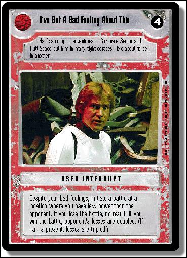 Star Wars: Premiere Limited (Base Set) card 268 I've Got a Bad Feeling About This
