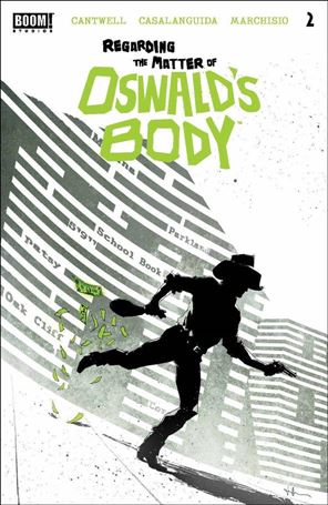 Regarding the Matter of Oswald's Body issue 2 Luca Casalanguida Cover