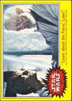 Star Wars: Series 3 (Base Set) card 157 "Learn about the Force, Luke!"