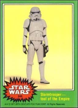 Star Wars: Series 4 (Base Set) card 246 Stormtrooper - Tool of the Empire
