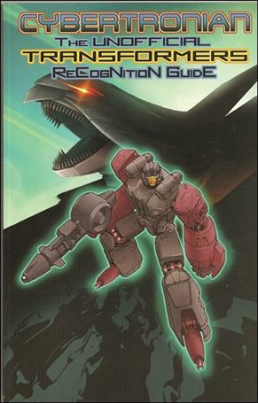 Cybertronian: The Unofficial Transformers Recognition Guide issue 3