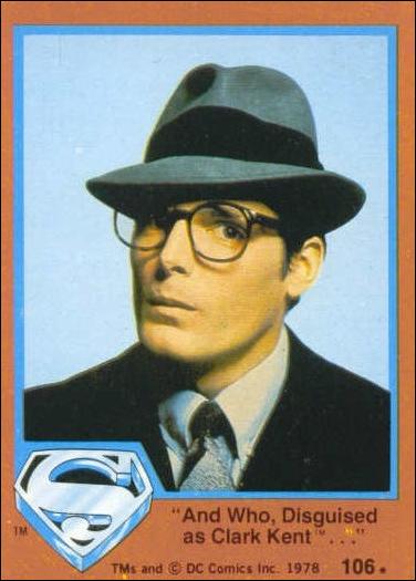 Superman (Movie) Series 2 (Base Set) card 106 "And Who, Disguised as Clark Kent..."