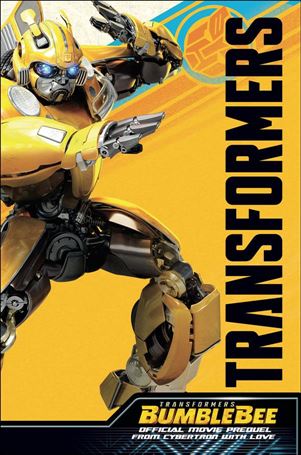 Transformers Bumblebee Movie Prequel: From Cybertron With Love Cover Image 1