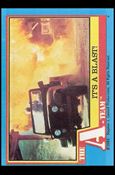 A-Team (Base Set) card 60 It's a Blast!