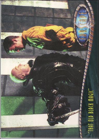 Farscape: Season One (Base Set) card 25 "That Old Black Magic"