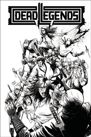 Dead Legends II issue 1-B 1:10 Black & White Cover