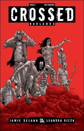 Crossed: Badlands issue 9-D Red Crossed Cover
