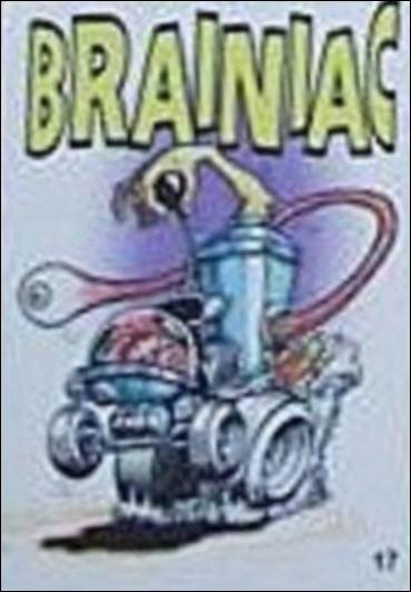 Hot Rod Super Freaks (Base Set) card 17 Brainiac