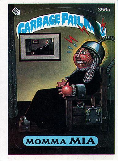 Garbage Pail Kids: Series 09 (Base Set) card 356a Mamma Mia