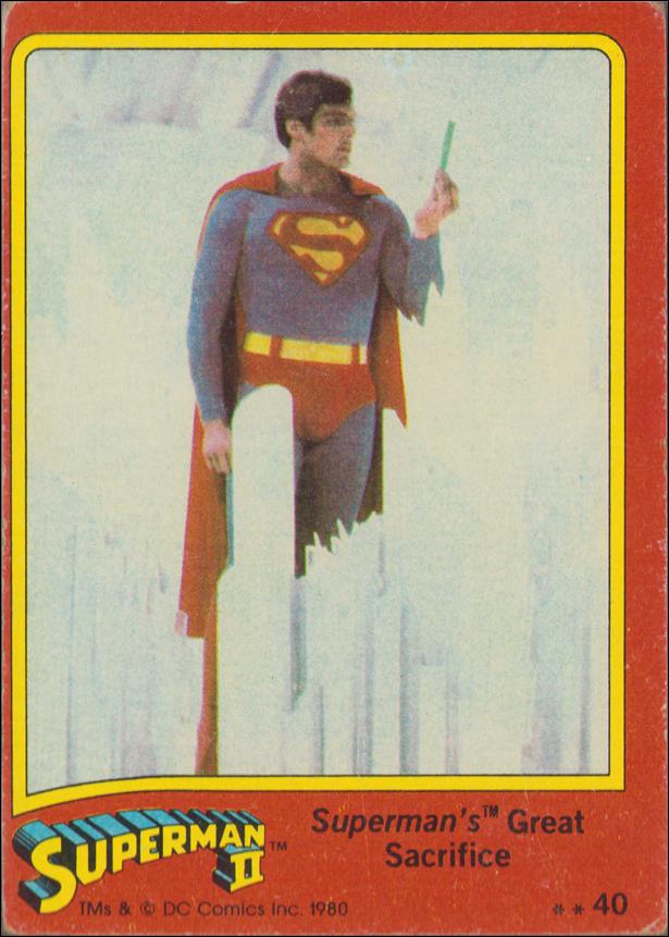 Superman II (Movie) (Base Set) card 40 Superman's Great Sacrifice