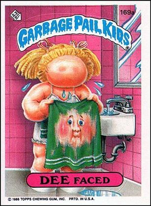 Garbage Pail Kids: Series 05 (Base Set) card 169a-B Dee Faced (Edge Puzzle Back)
