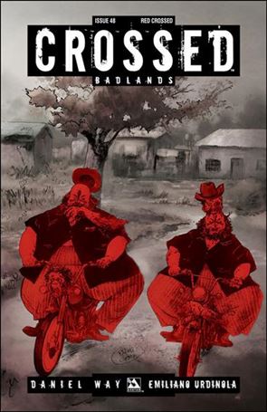Crossed: Badlands issue 48-D Red Crossed Cover