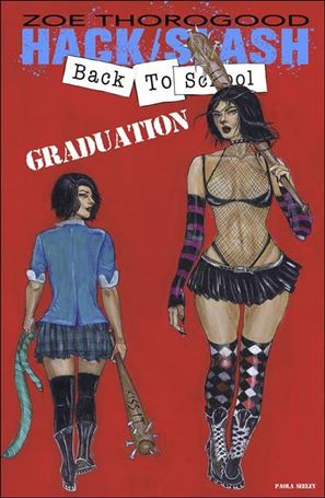 Hack / Slash: Back to School issue 4-C Paola Seeley 1:10 Cover