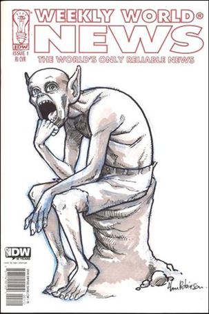 Weekly World News issue 1-C Alan Robinson 1:10 Sketch Cover