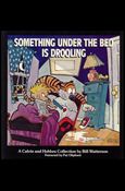 Calvin and Hobbes: Something Under the Bed is Drooling Cover Image 1