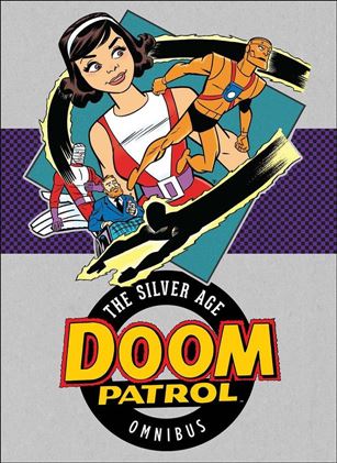 Doom Patrol: The Silver Age Omnibus Cover Image 1