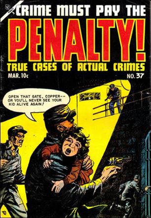 Crime Must Pay the Penalty issue 37