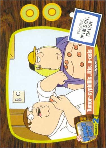 Family Guy Season Two (Base Set) card 35 Tumor-syphillis..itis..o-osis
