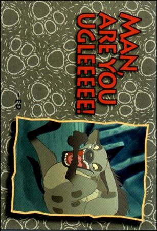 Lion King: Series 1 (Base Set)  card 83 Man, Are You Ugleeeee!