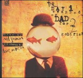 Day I Swapped My Dad for 2 Goldfish issue 1