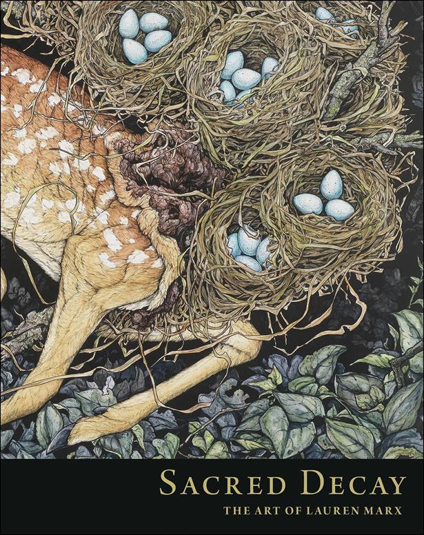 Sacred Decay: The Art of Lauren Marx issue nn