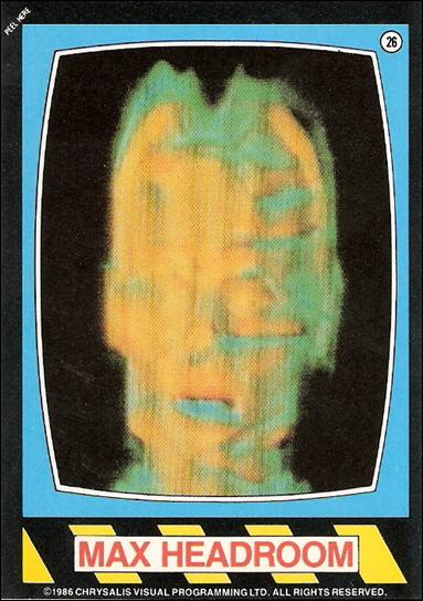 Max Headroom (Base Set) card 26