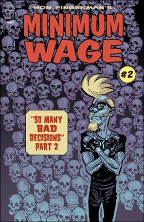 Minimum Wage: So Many Bad Decisions issue 2