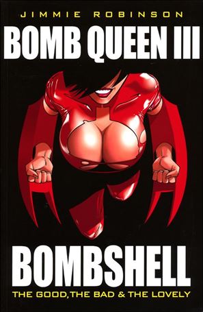 Bomb Queen, Vol 3: Bombshell - The Good, The Bad & The Lovely issue 3-B