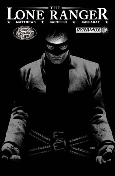 Lone Ranger (2006) issue 10-F Comic Collector Live Black and White Cover 1/250