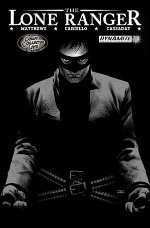 Lone Ranger (2006) issue 10-F Comic Collector Live Black and White Cover 1/250