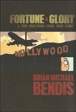 Fortune and Glory: A True Hollywood Comic Book Story Deluxe Anniversary Edition Cover Image 1