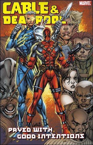 Cable & Deadpool issue 6 Paved with Good Intentions
