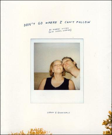 Don't Go Where I Can't Follow issue 1
