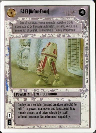 Star Wars: Premiere Unlimited (Base Set) card 179 R4-E1 (Arfour-Eeone)