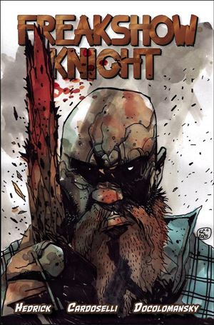 Freakshow Knight issue 1-B Dominic PIrozzi 1:5 Cover