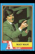 A-Team (Base Set) card 54 Mad Man!