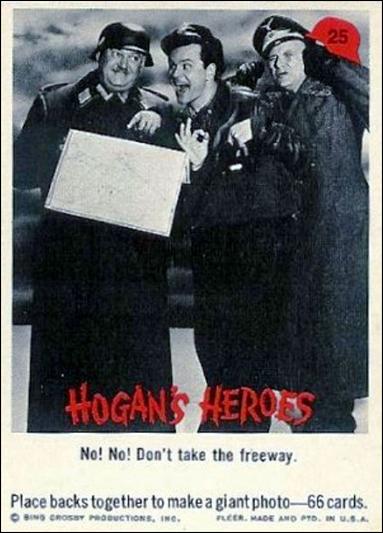 Hogan's Heroes (Base Set) card 25 No! No! Don't Take the Freeway.