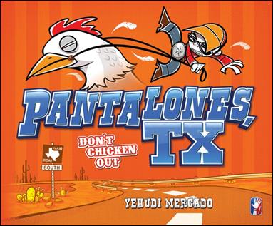 Pantalones, TX: Don't Chicken Out issue nn
