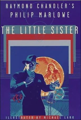Raymond Chandler's Phillip Marlowe: The Little Sister Cover Image 1