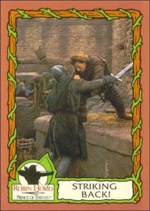 Robin Hood, Prince of Thieves (Base Set) card 82 Striking Back!