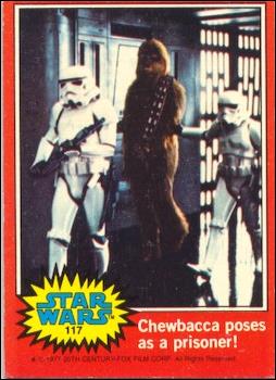 Star Wars: Series 2 (Base Set) card 117 Checbacca poses as a prisoner!