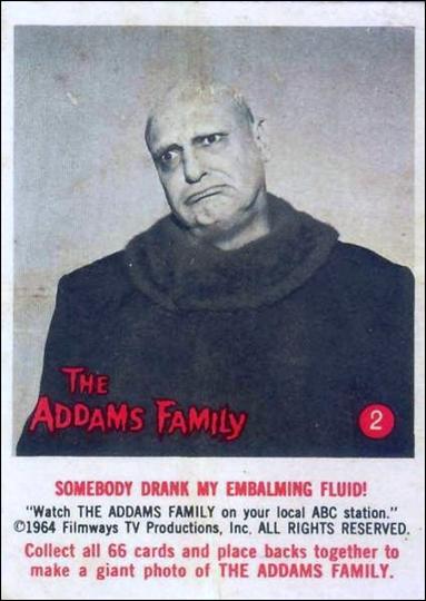Addams Family (Base Set) card 2 Somebody Drank My Embalming Fluid!