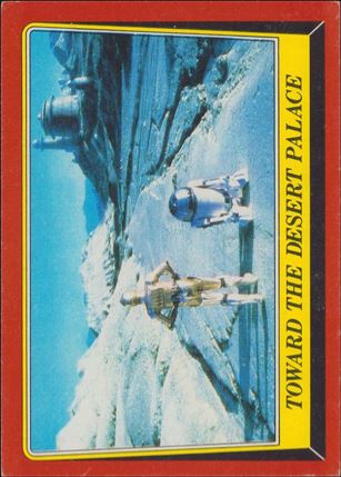 Star Wars: Return of the Jedi: Series 1 (Base Set) card 11 Toward the Desert Palace