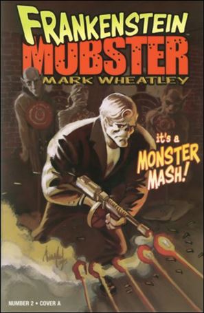 Frankenstein Mobster issue 2 Mark Wheatley Cover