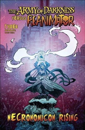 Army of Darkness vs Reanimator: Necronomicon Rising issue 3-B Christopher Mitten Cover